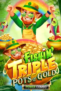 Fishin’ Triple Pots of Gold POWER COMBO